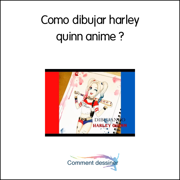 Como dibujar harley quinn anime